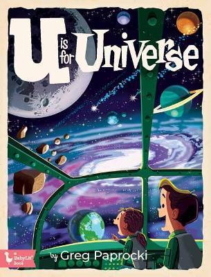 U Is for Universe - Greg Paprocki
