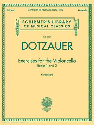 Exercises for the Violoncello - Books 1 and 2: Schirmer Library of Classics Volume 2089 - Friedrich Dotzauer