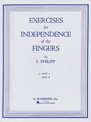 Isidor Phillip - Exercises for Independence of Fingers - Book 1: Piano Technique - Isidor Philipp