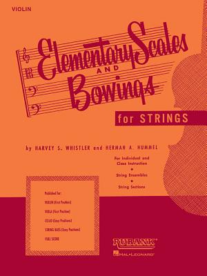 Elementary Scales and Bowings - Violin: (First Position) - Harvey S. Whistler