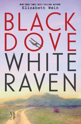 Black Dove White Raven - Elizabeth Wein