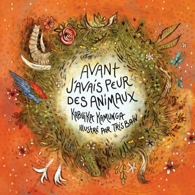 Avant j'avais peur des animaux - Kabuika Kamunga