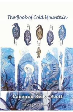 Coperta cărții 'The Book of Cold Mountain - Cameron Keller Scott'