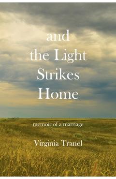 Coperta cărții 'and the Light Strikes Home - Virginia Tranel'