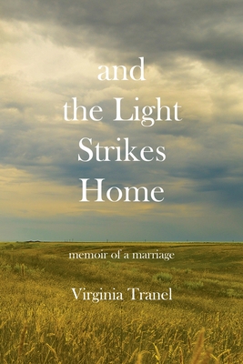 Coperta cărții 'and the Light Strikes Home - Virginia Tranel'