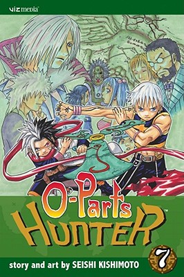 O-Parts Hunter, Vol. 7 - Seishi Kishimoto