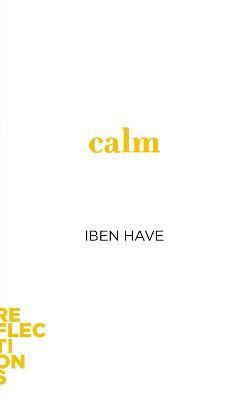 Calm - Iben Have
