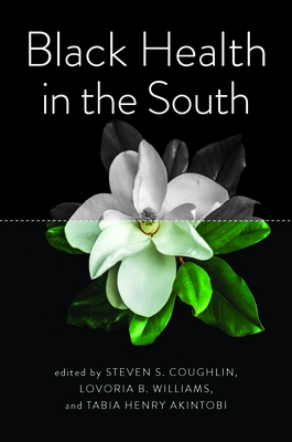 Black Health in the South - Steven S. Coughlin