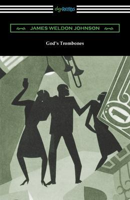God's Trombones - James Weldon Johnson