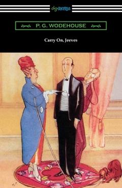 Coperta cărții 'Carry On, Jeeves - P. G. Wodehouse'