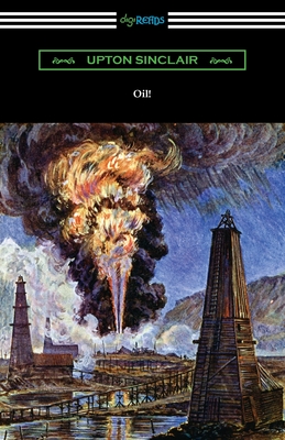 Oil! - Upton Sinclair