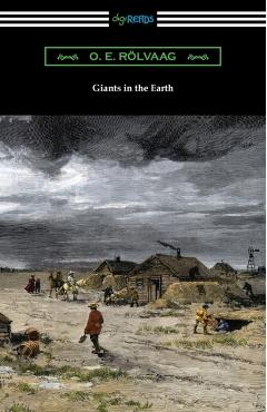 Giants in the Earth - O. E. Rolvaag