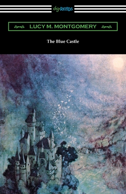 The Blue Castle - Lucy M. Montgomery