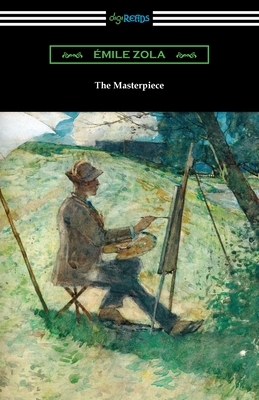 The Masterpiece - Emile Zola