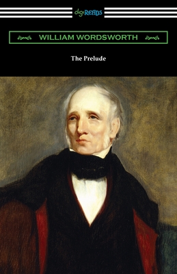 The Prelude - William Wordsworth