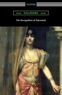 Coperta cărții 'The Recognition of Sakuntala - Kalidasa'