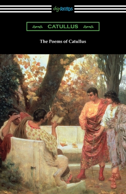 The Poems of Catullus - Catullus