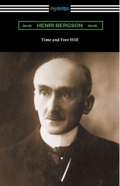 Time and Free Will - Henri Bergson