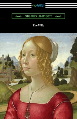 The Wife - Sigrid Undset