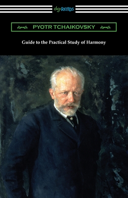 Guide to the Practical Study of Harmony - Pyotr Tchaikovsky