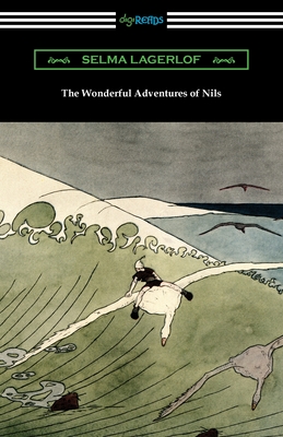 The Wonderful Adventures of Nils - Selma Lagerlof