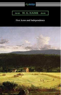 Five Acres and Independence - M. G. Kains