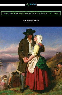 Selected Poetry - Henry Wadsworth Longfellow