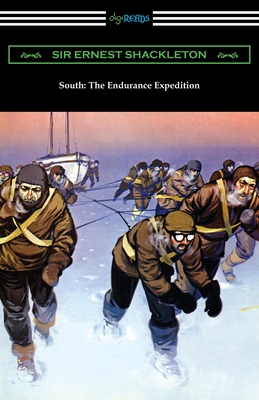 South: The Endurance Expedition - Ernest Shackleton