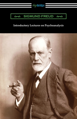 Introductory Lectures on Psychoanalysis - Sigmund Freud