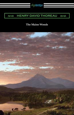 The Maine Woods - Henry David Thoreau