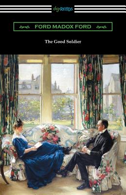 The Good Soldier - Ford Madox Ford