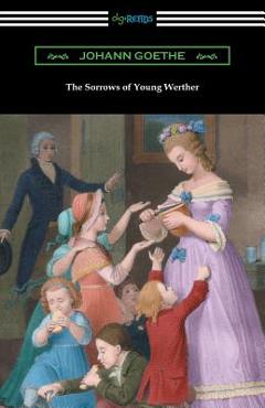 Coperta cărții 'The Sorrows of Young Werther: (Translated by R. D. Boylan) - Johann Goethe'