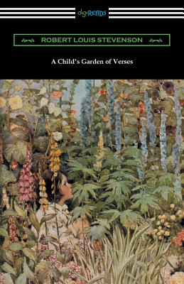 A Child's Garden of Verses (Illustrated by Jessie Willcox Smith) - Robert Louis Stevenson