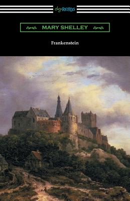 Frankenstein (with an Introduction by Sir Walter Scott) - Mary Shelley