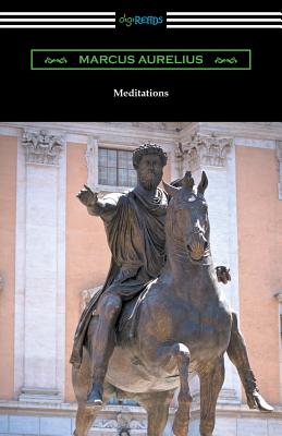 Meditations (Translated by George Long with an Introduction by Alice Zimmern) - Marcus Aurelius