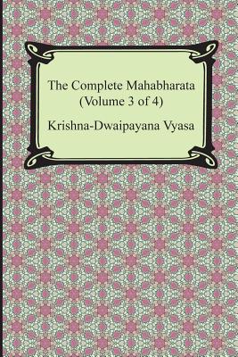 The Complete Mahabharata (Volume 3 of 4, Books 8 to 12) - Krishna-dwaipayana Vyasa