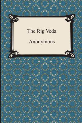 The Rig Veda - Anonymous