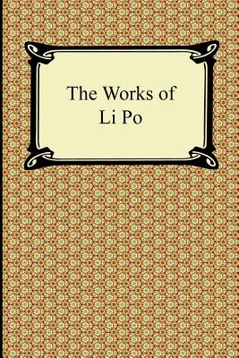 The Works of Li Po - Li Po