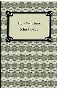 Coperta cărții 'How We Think - John Dewey'