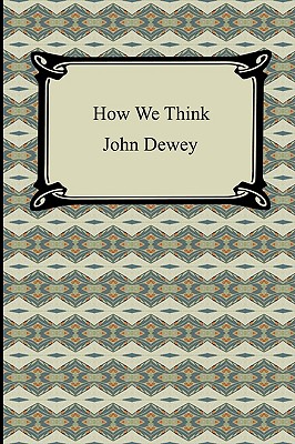 Coperta cărții 'How We Think - John Dewey'