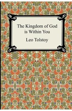 Poza produsului The Kingdom of God Is Within You - Leo Nikolayevich Tolstoy