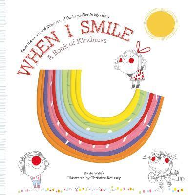 When I Smile: A Book of Kindness - Jo Witek