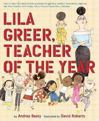 Lila Greer, Teacher of the Year - Andrea Beaty
