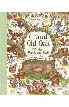 Grand Old Oak and the Birthday Ball - Rachel Piercey