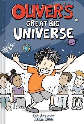 Oliver's Great Big Universe - Jorge Cham