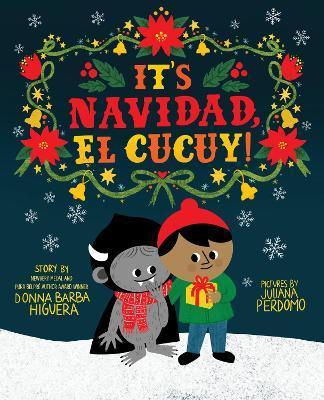 It's Navidad, El Cucuy! - Donna Barba Higuera