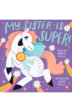 My Sister Is Super! (a Hello!lucky Book) - Hello!lucky