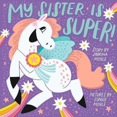 My Sister Is Super! (a Hello!lucky Book) - Hello!lucky