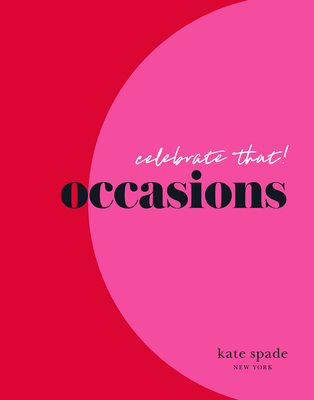 Kate Spade New York Celebrate That!: Occasions - Kate Spade New York
