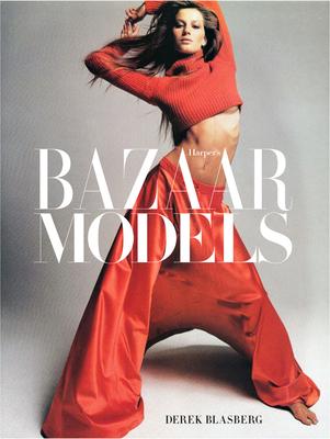 Harper's Bazaar: Models - Derek Blasberg